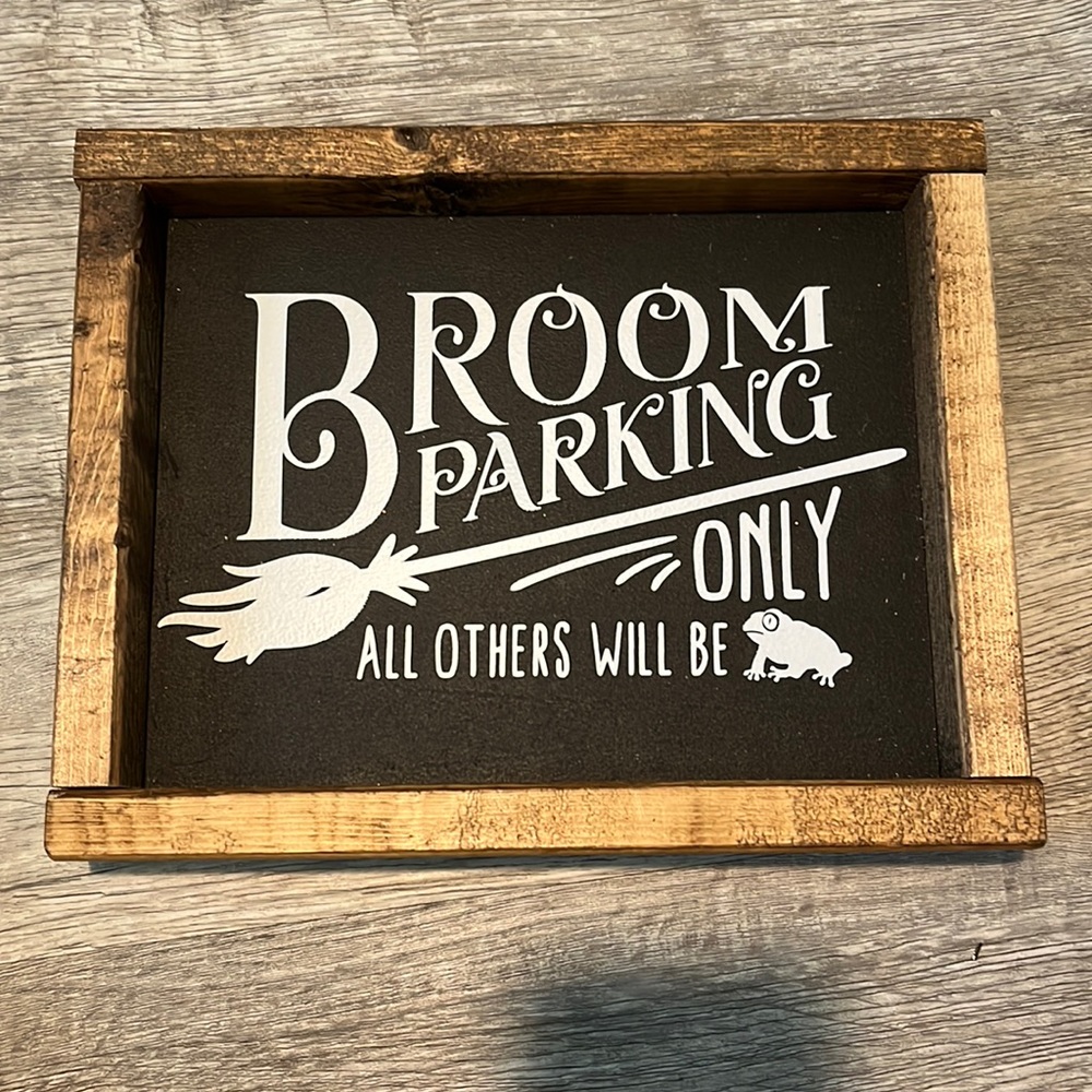 NWT Broom Parking Only Wood Sitter